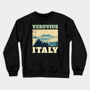 Vesuvius Italy - Retro Vintage Crewneck Sweatshirt